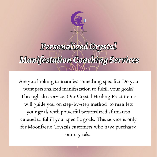 Personalized Crystal  Manifestation Coaching Services